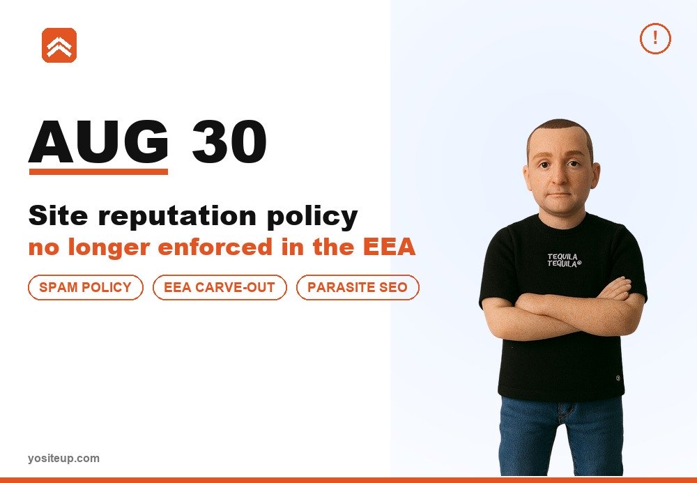 Google Just Split Its Site Reputation Abuse Policy in Two - Here Is What Changed on August 30, 2026